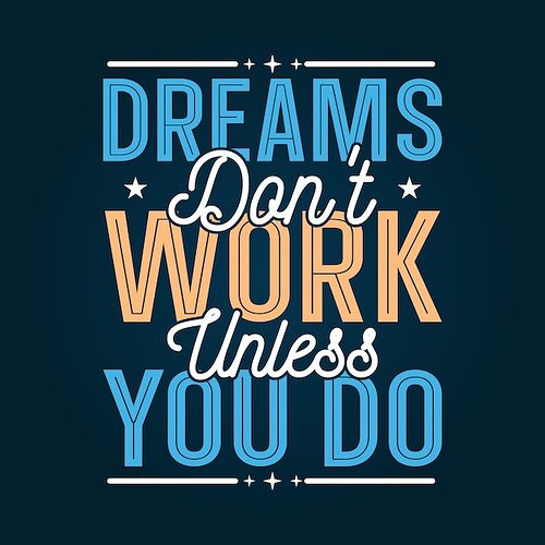 dreams-dont-work-unless-you-motivational-quotes-typography-design_534760-80