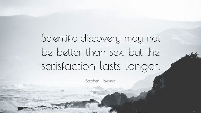 1789929-Stephen-Hawking-Quote-Scientific-discovery-may-not-be-better-than