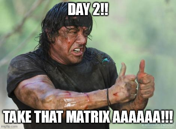 Day 2 Matrrix aaaaa